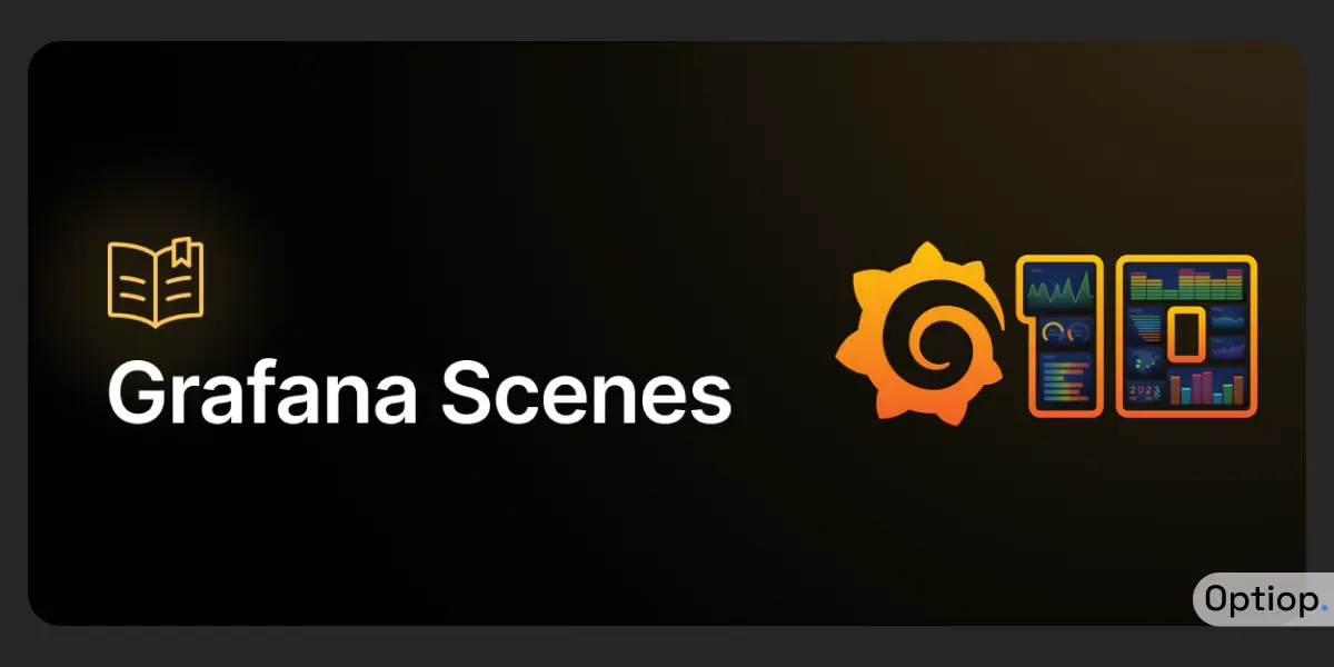 What is Grafana Scenes?